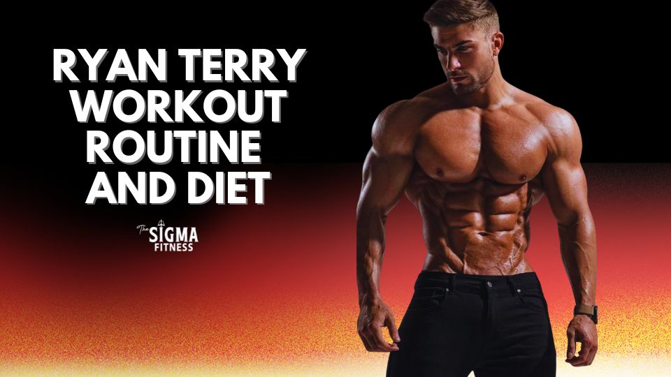 RYAN TERRY WORKOUT ROUTINE AND DIET