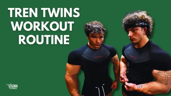Tren twins workout routine and diet