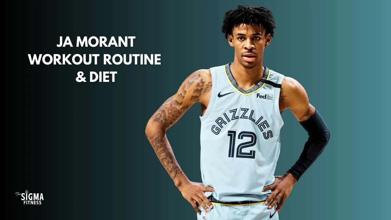 Ja Morant Workout Routine and Diet