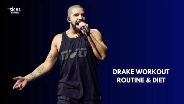 Drake's workout routine and diet